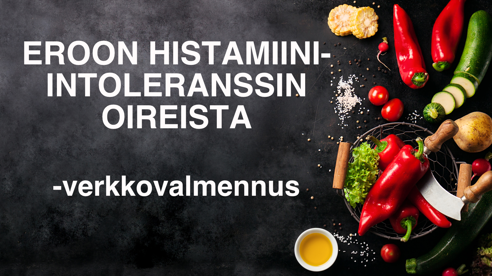 histamiini-intoleranssi verkkovalmennus